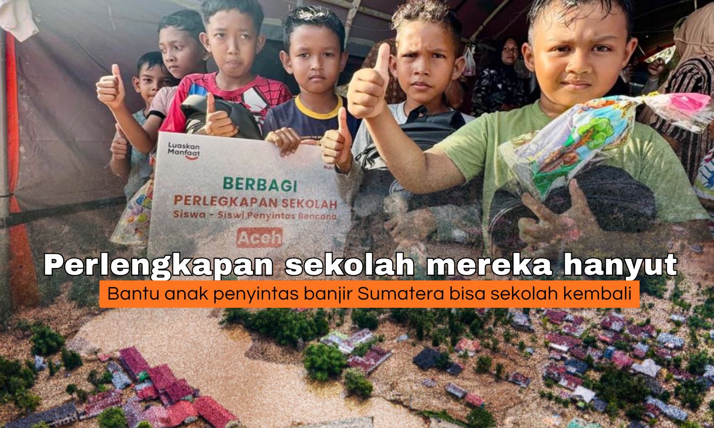 Perlengkapan Sekolah untuk Penyintas Banjir Sumatera