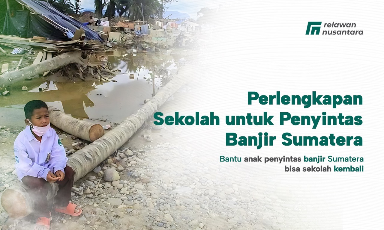 Perlengkapan Sekolah untuk Penyintas Banjir Sumatera