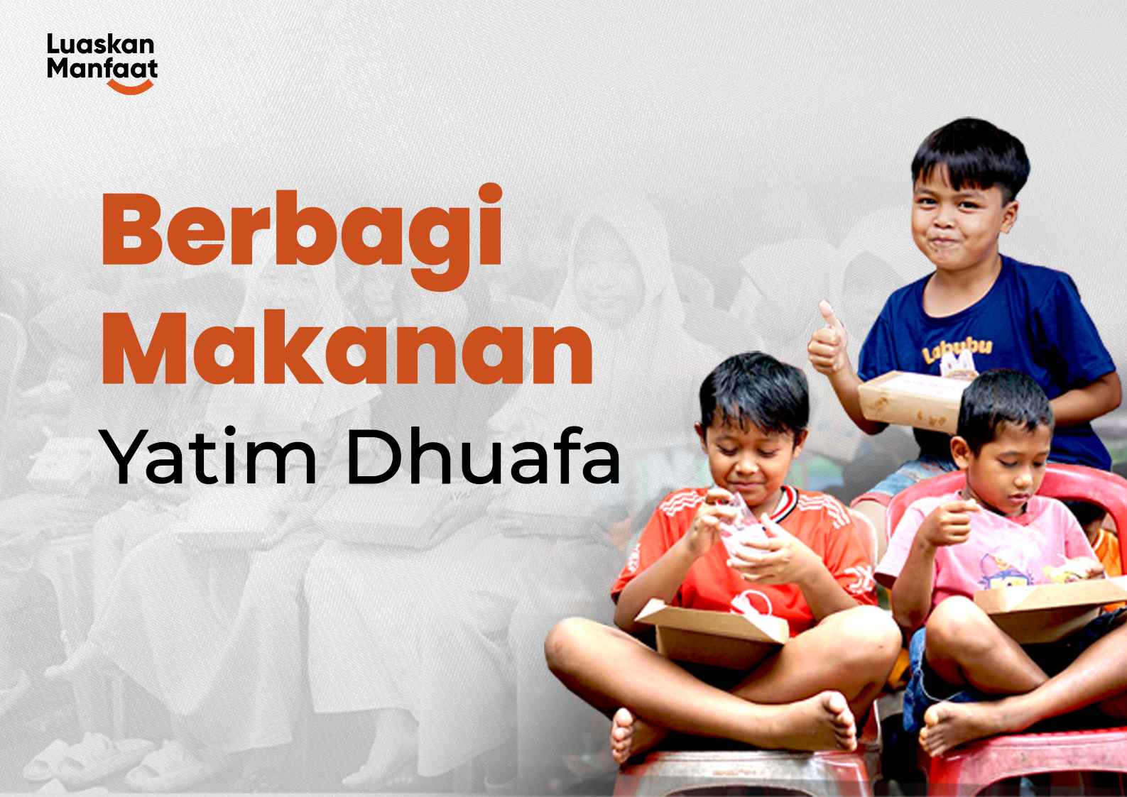 Berbagi Makanan  untuk Yatim dan  Dhuafa
